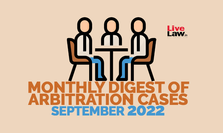 Arbitration Cases Monthly Round-Up: September 2022