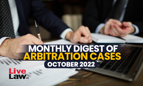 Arbitration Cases Monthly Round-Up: October 2022