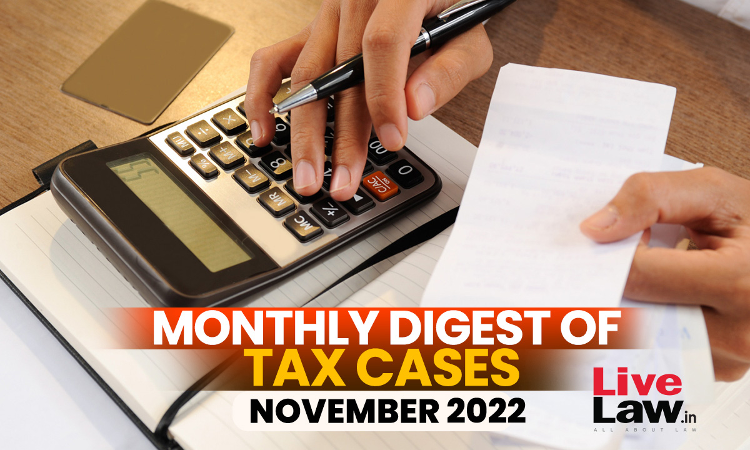 Tax Cases Monthly Round-Up: November, 2022