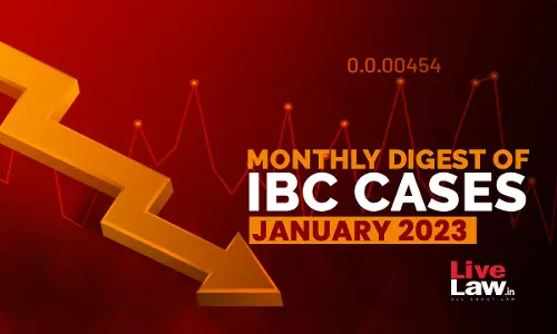 Monthly Digest Of IBC Cases: January 2023