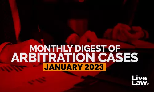 Arbitration Cases Monthly Round-Up: January 2023