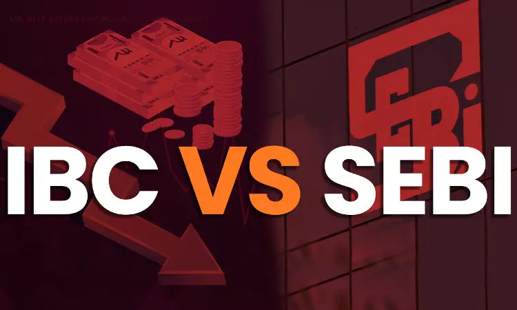 The IBC VS. SEBI: Critical Analysis Of Moratorium Under IBC