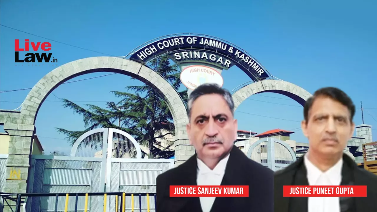 Justice Sanejeev Kumar, Justice Puneet Gupta, Jammu and Kashmir and Ladakh High Court