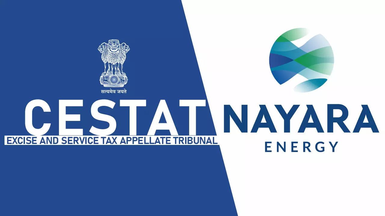 Cenvat Credit Allowable To Nayara Energy On Inputs Used For Railway Lines: CESTAT