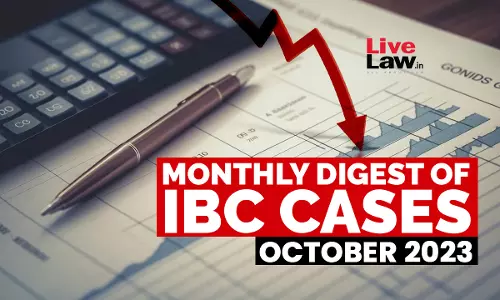Monthly Digest Of IBC Cases: October 2023