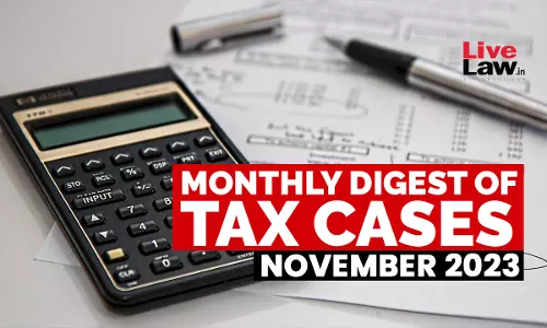 Tax Cases Monthly Round Up: November 2023