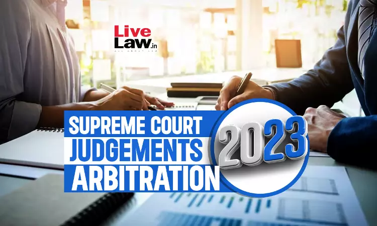 Supreme Court Judgements On Arbitration In 2023