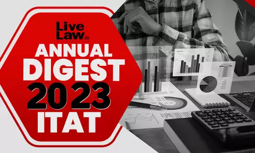 2023 Annual Digest Of Direct Tax Cases: ITAT