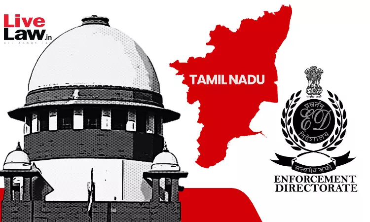 Supreme Court Upholds ED Summonses To Tamil Nadu District Collectors