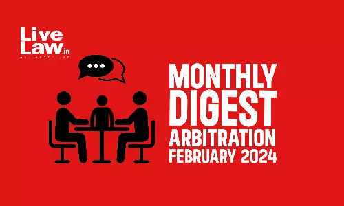 Arbitration Monthly Round Up: February 2024
