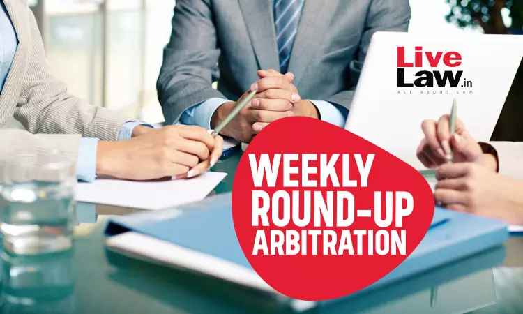Arbitration Weekly Round-Up: 28th October 2024 To 3rd November, 2024