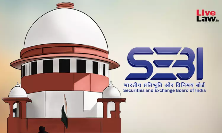 SEBI Act | Interest On Unpaid Penalty Applicable Retrospectively, Liability Accrues From Adjudication Order : Supreme Court