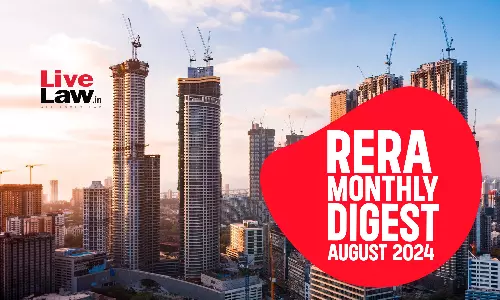 RERA Monthly Round Up: August 2024