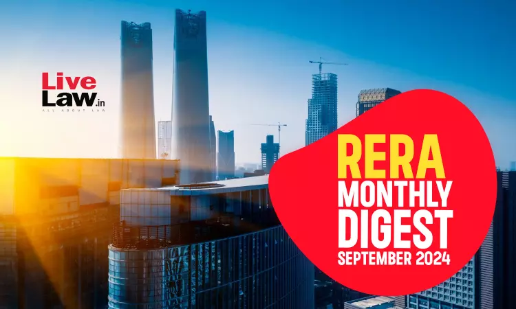 RERA Cases Monthly Digest: September, 2024