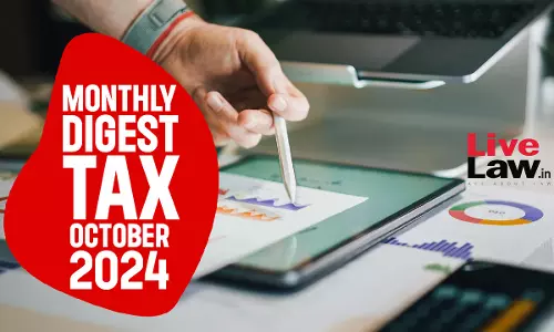 Tax Monthly Digest: October 2024