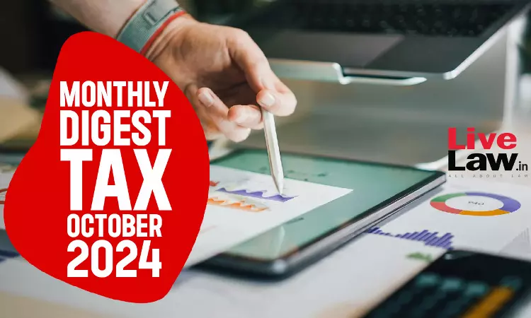 Tax Monthly Digest: October 2024