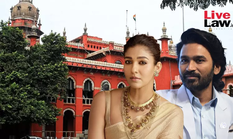 Madras High Court Dismisses Netflix Indias Application To Reject Suit Filed By Dhanush Against Nayantharas Documentary