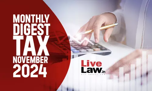 Tax Monthly Digest: November 2024