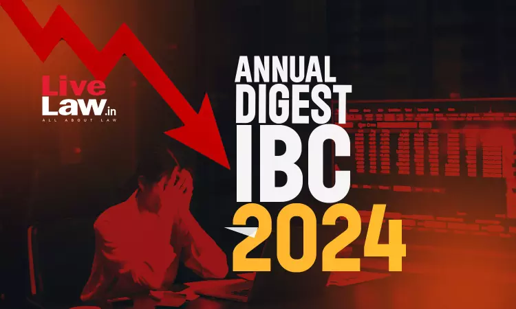 Annual Digest Of IBC Cases: 2024