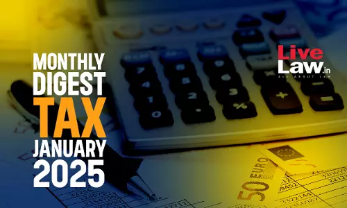 Tax Monthly Digest: January 2025 Tax Monthly Digest: January 2025