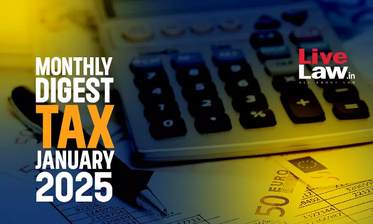 Tax Monthly Digest: January 2025 Tax Monthly Digest: January 2025