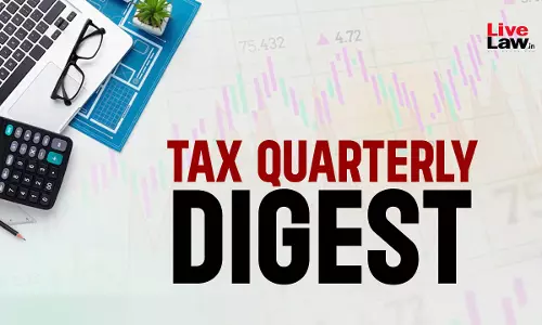 Tax Quarterly Digest: July - September, 2025 Tax Quarterly Digest: July - September, 2025