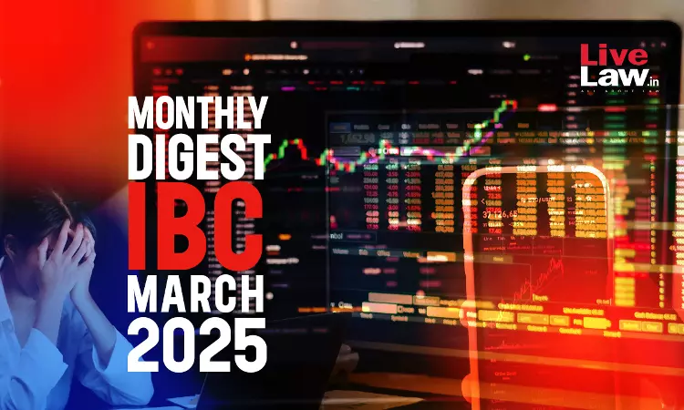 IBC Monthly Digest: March 2025