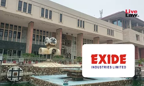 Delhi HC Sets Aside ₹12 Crore GST Demand On Exide Industries But Imposes ₹1 Lakh Cost For Laxity In Responding To Hearing Notices