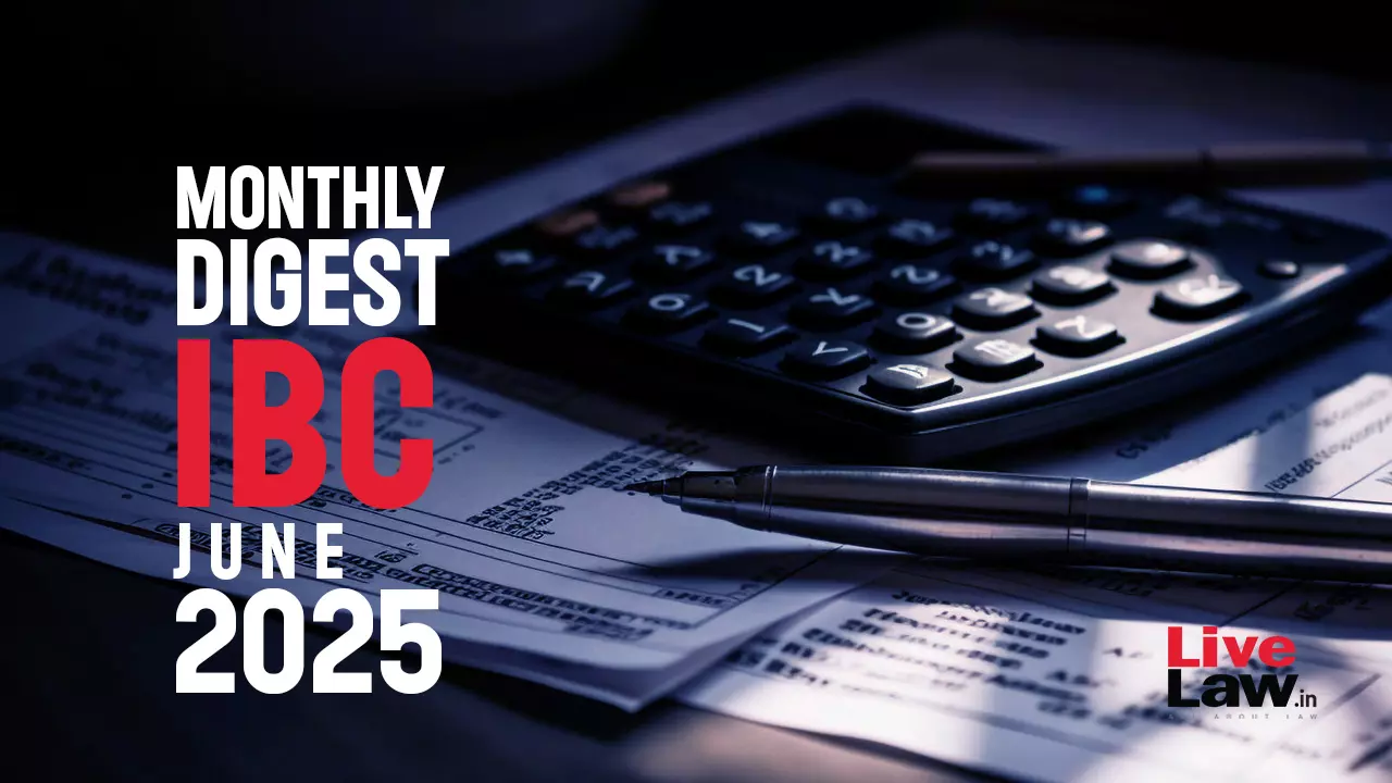 IBC Monthly Digest: June 2025