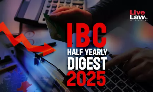Insolvency & Bankruptcy Code Half-Yearly Digest 2025