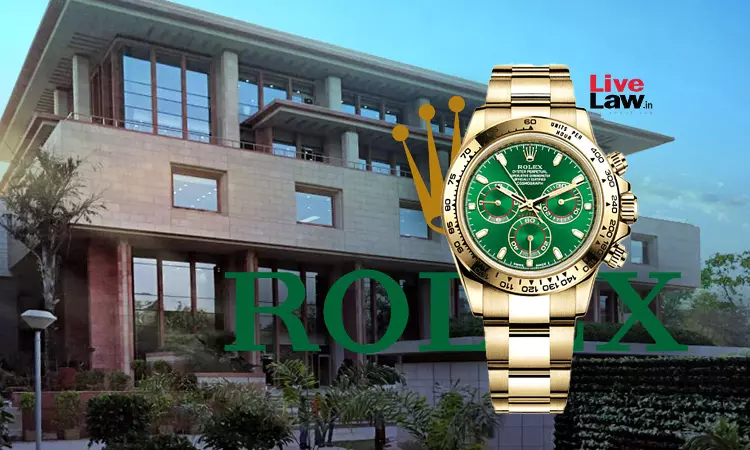One Rolex Watch Can Be For Personal Use, Not Commercial Quantity: Delhi High Court To Customs