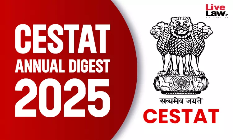 CESTAT Annual Digest 2025