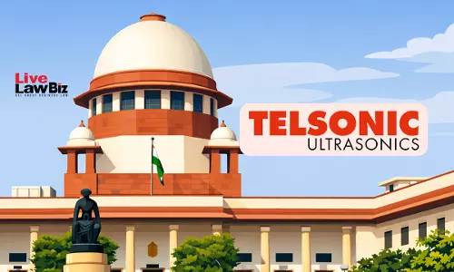 Supreme Court Grants Time As Telsonic, Roop Ultrasonix Explore Settlement Over Rights Issue