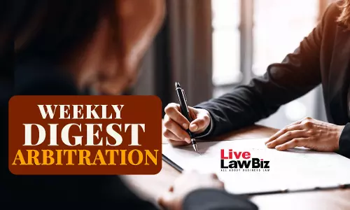 LiveLawBiz Arbitration Weekly Round-Up:  February 02 - February 08, 2026