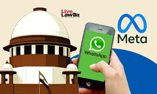 What Is The Users Choice? Supreme Court Questions WhatsApps Privacy Policy In Appeal Against CCI Penalty