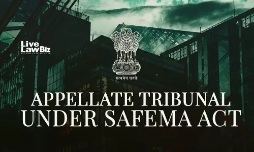FEMA Can Be Invoked For EEZ Exports With Foreign Exchange Implications: SAFEMA Tribunal, New Delhi
