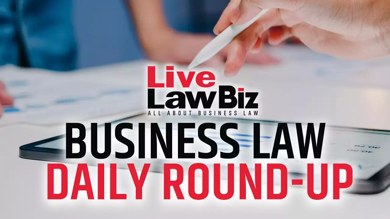 LiveLawBiz: Business Law Daily Round-Up: February 16, 2026