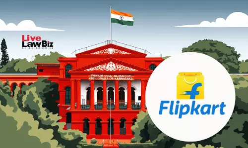 Karnataka High Court Stays CCPA Direction Asking Flipkart To Pay ₹10 Lakh Over Sale Of Walkie-Talkies