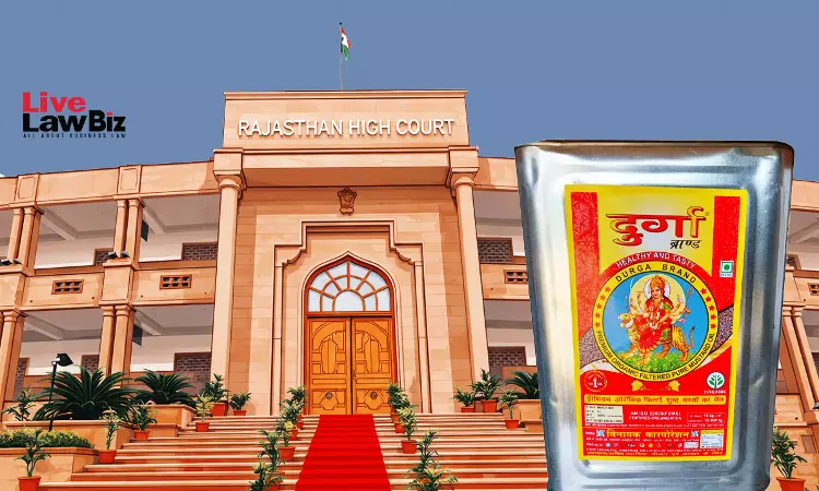 Rajasthan High Court Upholds Injunction Over DURGA Mustard Oil Trademark, Cites Public Interest