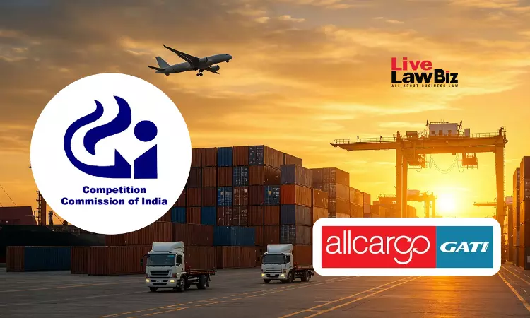 CCI Penalises Allcargo Logistics ₹50 Lakh For Closing Gati Express Deal Without Prior Approval