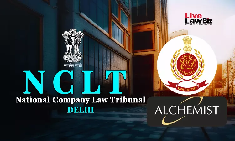 IBC Cannot Be Used To Legitimize Proceeds of Crime: NCLT Recalls Alchemist Limited CIRP