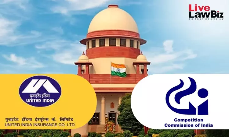 United India Insurance Bid-Rigging Case: Supreme Court Tags CCI Appeal Over ₹32.76 Lakh Interest With Penalty Appeal United India Insurance Bid-Rigging Case: Supreme Court Tags CCI Appeal Over ₹32.76 Lakh Interest With Penalty Appeal