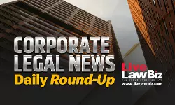 LiveLawBiz: Corporate Legal News Daily Round-Up: October 15, 2026 LiveLawBiz: Corporate Legal News Daily Round-Up: October 15, 2026