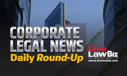 LiveLawBiz: Corporate Legal News Daily Round-Up: February 27, 2026