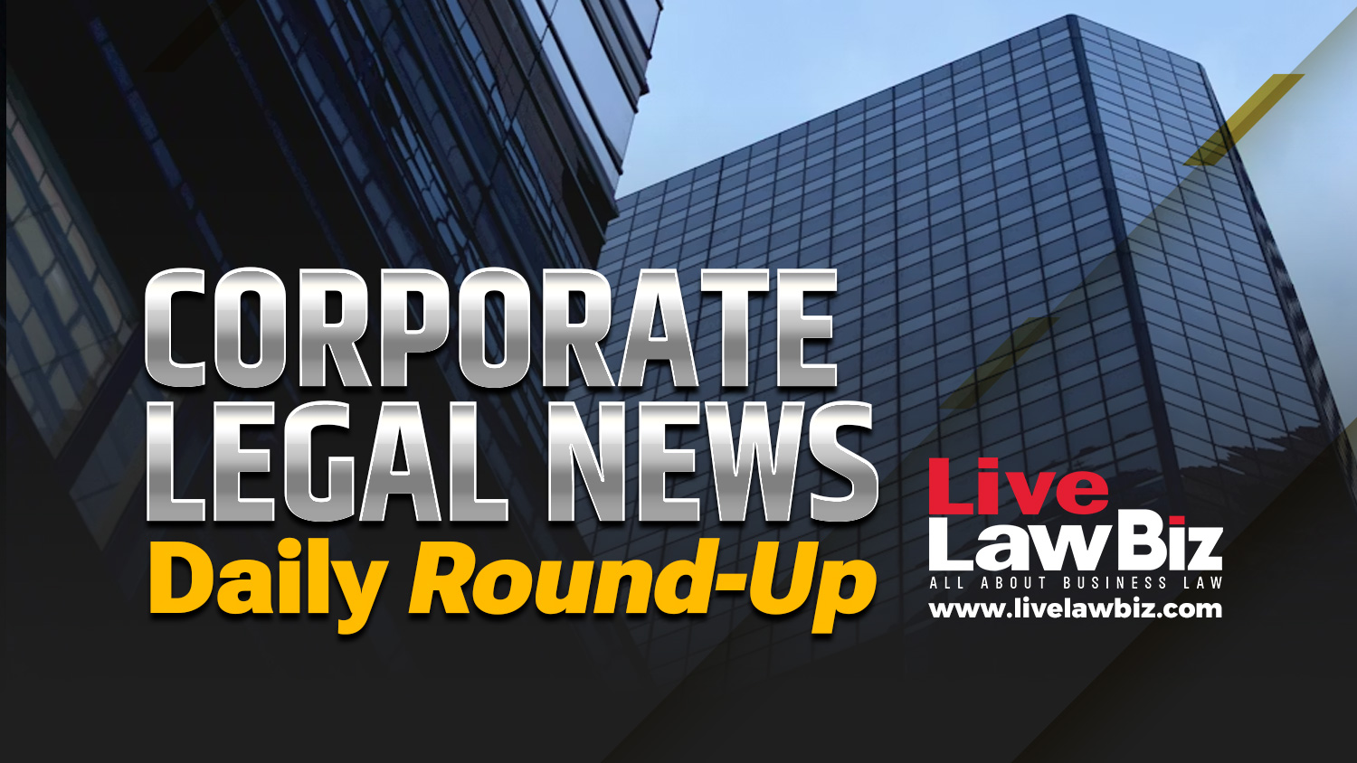LiveLawBiz: Corporate Legal News Daily Round-Up: October 14, 2026