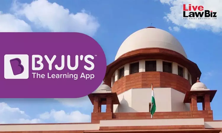 Byjus Insolvency: Supreme Court Continues NCLATs No Final Order Direction In Plea To Remove GLAS Trust From CoC