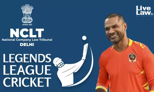 NCLT Delhi Refuses To Initiate CIRP On Shikhar Dhawans Plea Against Legends League Cricket Operator