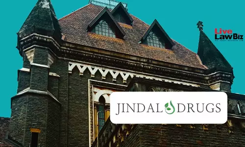 Bombay High Court Sets Aside Customs Orders On IGST Refund Interest To Jindal Drugs, Directs Fresh Determination