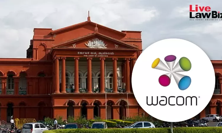 Karnataka High Court Allows Wacom To Collect Evidence From Bengaluru-Based Company For US Patent Suit