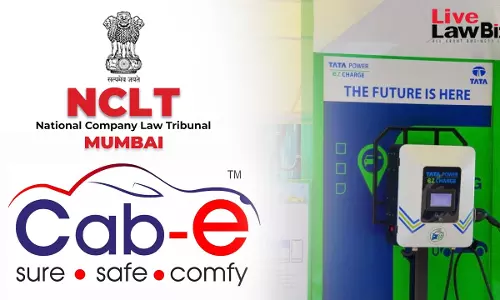 NCLT Mumbai Allows Withdrawal Of Tata Power EV Charging Solutions Insolvency Plea Against Cab-Eez Infra Tech